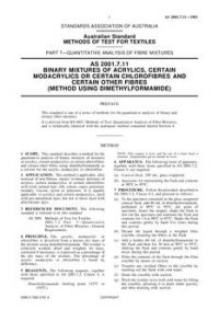 AS 2001.7.11: 03/06/1983 Methods of test for textiles, Part 7.11: Quantitative analysis of fibre mixtures – Binary mixtures of acrylics, certain modacrylics or certain chlorofibres (method using dimethylformamide)