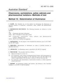 AS 1807.15: 02/15/2000 Cleanrooms, workstations, safety cabinets and pharmaceutical isolators – Methods of test, Method 15: Determination of illuminance