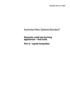 AS/NZS 4014.3: 07/05/1999 Domestic solid fuel burning appliances – Test fuels, Part 3: Lignite briquettes