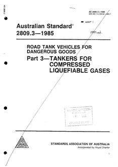 AS 2809.3: 01/01/1985 Road tankers for dangerous goods – Tankers for compressed liquefiable gases