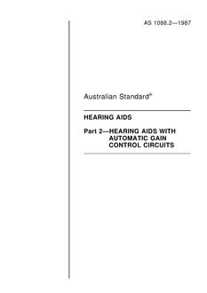 AS 1088.2: 12/31/1986 Hearing aids – Hearing aids with automatic gain control circuits AS 1088.2: 12/31/1986 Hearing aids – Hearing aids with automatic gain control circuits