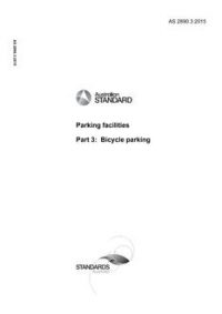 AS 2890.3: 09/03/2015 Parking facilities, Part 3: Bicycle parking