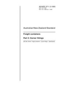 AS/NZS 3711.3: 10/25/1993 Freight containers, Part 3: Corner fittings