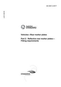 AS 4001.2: 09/21/2017 Vehicles – Rear marker plates, Part 2: Reflective rear marker plates – Fitting requirements
