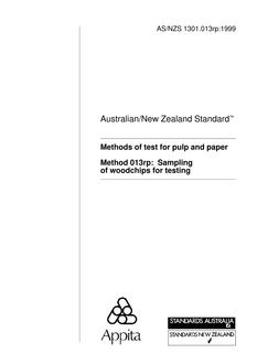 AS/NZS 1301.013RP: 01/05/1999 Methods of test for pulp and paper, Method 013RP: Sampling of woodchips for testing