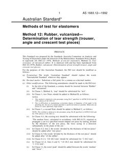 AS 1683.12: 01/01/1992 Methods of test for elastomers, Method 12: Rubber, vulcanized – Determination of tear strength (trouser, angle and crescent test pieces)