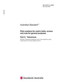 AS 1237.2: 01/01/2002 Plain washers for metric bolts, screws and nuts for general purposes – Tolerances