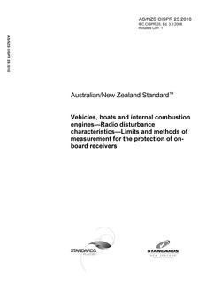 AS/NZS CISPR 25: 05/21/2010 Vehicles, boats and internal combustion engines – Radio disturbance characteristics – Limits and methods of measurement for the protection of on-board receiver