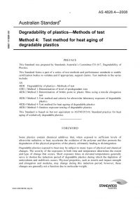 AS 4828.4: 01/01/2008 Degradability of plastics – Methods of test – Test method for heat aging of degradable plastics