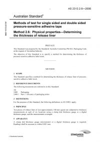 AS 2313.2.6: 07/26/2006 Methods of test for single sided and double sided pressure-sensitive adhesive tape, Method 2.6: Physical properties – Determining the thickness of release liner