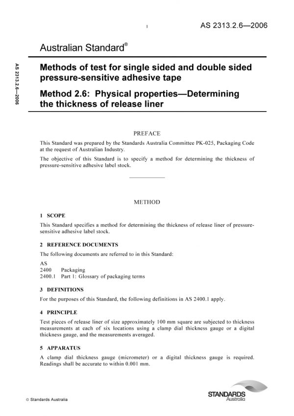AS 2313.2.6: 07/26/2006 Methods of test for single sided and double sided pressure-sensitive adhesive tape, Method 2.6: Physical properties – Determining the thickness of release liner