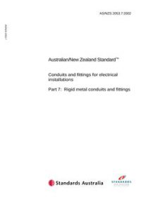 AS/NZS 2053.7: 09/16/2002 Conduits and fittings for electrical installations, Part 7: Rigid metal conduits and fittings