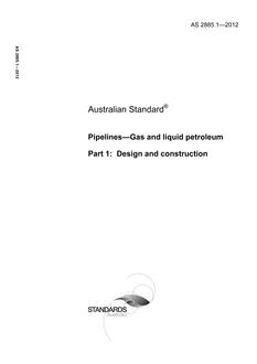 AS 2885.1: 01/01/2012 Pipelines – Gas and liquid petroleum, Part 1: Design and construction