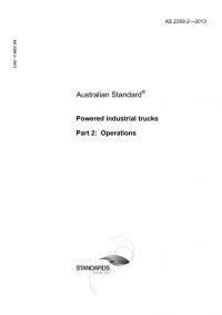 AS 2359.2: 02/13/2013 Powered industrial trucks, Part 2: Operations
