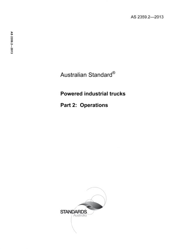 AS 2359.2: 02/13/2013 Powered industrial trucks, Part 2: Operations