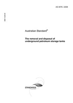 AS 4976: 02/19/2008 The removal and disposal of underground petroleum storage tanks