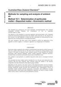 AS/NZS 3580.10.1: 10/13/2016 Methods for sampling and analysis of ambient air, Method 10.1: Determination of particulate matter – Deposited matter – Gravimetric method