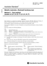 AS 1815.1: 01/01/2002 Metallic materials – Rockwell hardness test – Test method scales (A, B, C, D, E, F, G, H, K, N, T)