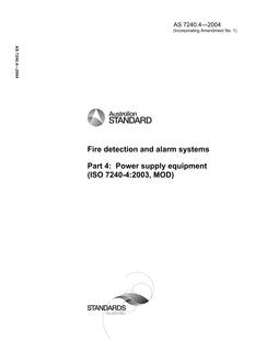 AS 7240.4: 04/29/2004 Fire detection and alarm systems, Part 4: Power supply equipment (ISO 7240-4:2003, MOD)