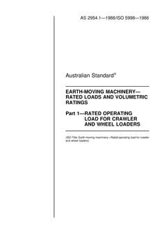 AS 2954.1: 12/31/1987 Earth-moving machinery – Rated loads and volumetric ratings – Rated operating load for crawler and wheel loaders
