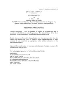 AS 2001.5.7: 06/01/1986 Methods of test for textiles, Part 5.7: Dimensional change – Determination of dimensional change on dry-cleaning in perchlorethylene excluding finishing – Machine method