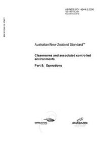 AS/NZS ISO 14644.5: 01/06/2006 Cleanrooms and associated controlled environments, Part 5: Operations