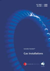 AS 5601 (AG 601): 02/15/2000 Gas installations AS 5601 (AG 601): 02/15/2000 Gas installations