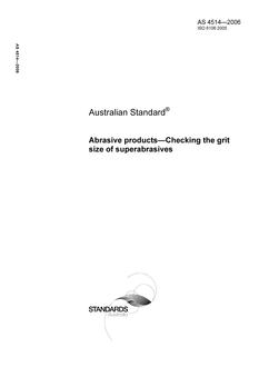 AS 4514: 09/28/2006 Abrasive products – Checking the grit size of superabrasives
