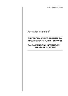 AS 2805.8: 01/01/1986 Electronic funds transfer – Requirements for interfaces – Financial institution message content