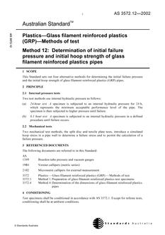 AS 3572.12: 01/01/2002 Plastics – Glass filament reinforced plastics (GRP) – Methods of test, Method 12: Determination of initial failure pressure and initial hoop strength of glass filament reinforced plastics pipes
