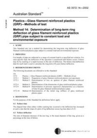 AS 3572.14: 01/01/2002 Plastics – Glass filament reinforced plastics (GRP) – Methods of test, Method 14: Determination of long-term ring deflection of glass filament reinforced plastics (GRP) pipe subject to constant load and environmental exposure
