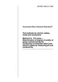 AS/NZS 1660.5.4: 01/05/1998 Test methods for electric cables, cords and conductors, Method 5.4: Fire tests – Determination of degree of acidity of gases evolved during the combustion of materials taken from electric cables by measuring pH and conductivity