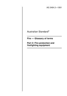 AS 2484.2: 02/27/1991 Fire – Glossary of terms, Part 2: Fire protection and firefighting equipment