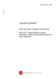 AS 1038.10.0: 03/11/2002 Coal and coke – Analysis and testing, Part 10.0: Determination of trace elements – Guide to the determination of trace elements