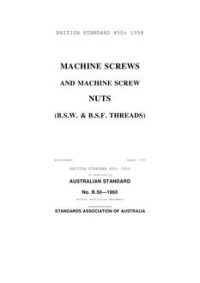 AS B50: 01/01/1960 Machine screws and machine screw nuts (BSW and BSF threads)