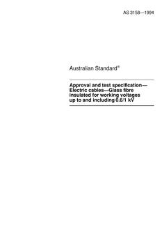 AS 3158: 01/01/1994 Approval and test specification – Electric cables – Glass fibre insulated for working voltages up to and including 0.6/1 kV