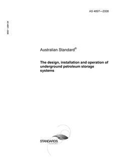 AS 4897: 02/05/2008 The design, installation and operation of underground petroleum storage systems