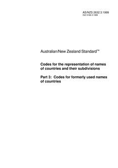 AS/NZS 2632.3: 12/05/1999 Codes for the representation of names of countries and their subdivisions, Part 3: Codes for formerly used names of countries