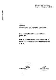 AS/NZS 2754.1(Int): 12/31/2008 Adhesives for timber and timber products, Part 1: Adhesives for manufacture of plywood and laminated veneer lumber (LVL)