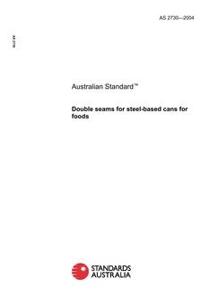 AS 2730: 01/01/2004 Double seams for steel-based cans for foods