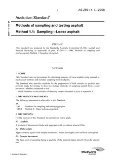 AS 2891.1.1: 01/01/2008 Methods of sampling and testing asphalt – Sampling – Loose asphalt AS 2891.1.1: 01/01/2008 Methods of sampling and testing asphalt – Sampling – Loose asphalt