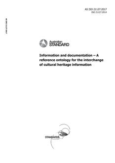 AS ISO 21127: 08/29/2017 Information and documentation – A reference ontology for the interchange of cultural heritage information