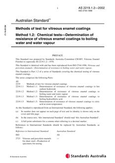 AS 2219.1.2: 01/01/2002 Methods of test for vitreous enamel coatings, Method 1.2: Chemical tests – Determination of resistance of vitreous enamel coatings to boiling water and water vapour