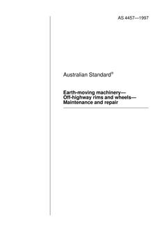 AS 4457: 01/01/1997 Earth-moving machinery – Off-highway rims and wheels – Maintenance and repair