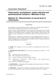 AS 1807.16: 02/15/2000 Cleanrooms, workstations, safety cabinets and pharmaceutical isolators – Methods of test, Method 16: Determination of sound level in cleanrooms