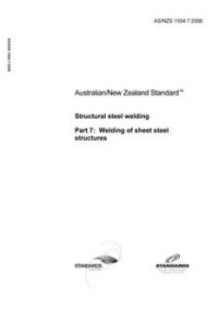 AS/NZS 1554.7: 12/14/2006 Structural steel welding, Part 7: Welding of sheet steel structures