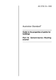 AS 3730.19: 01/01/1993 Guide to the properties of paints for buildings, Part 19: Solvent-borne – Roofing enamel