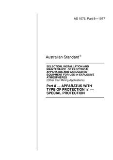 AS 1076.8: 01/01/1977 Code of practice for selection, installation and maintenance of electrical apparatus and associated equipment for use in explosive atmospheres (other than mining applications) – Apparatus with type of protection ‘s’ – Special protection