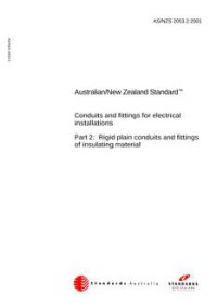 AS/NZS 2053.2: 07/12/2001 Conduits and fittings for electrical installations, Part 2: Rigid plain conduits and fittings of insulating material