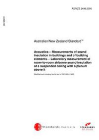 AS/NZS 2499: 05/02/2000 Acoustics – Measurements of sound insulation in buildings and of buildings elements – Laboratory measurement of room-to-room airborne sound insulation of a suspended ceiling with a plenum above it